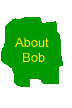 About Bob